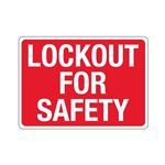 Lockout For Safety Sign